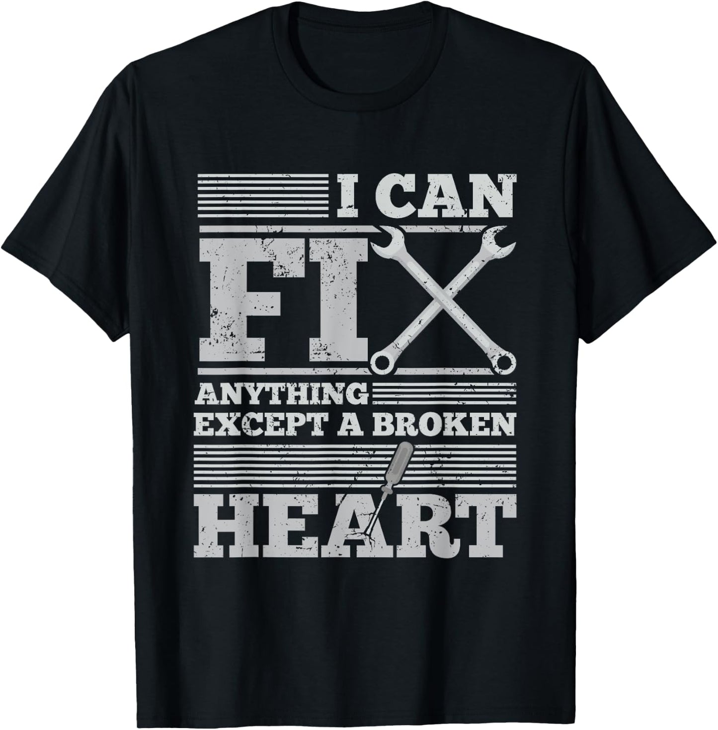 Handyman T Shirt I Can Fix Anything Except A Broken Heart T-Shirt - T-Shirt | Black