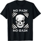 No Pain No Gain - Powerlifting Workout Gym Weightlifting T-Shirt - T-Shirt | Black
