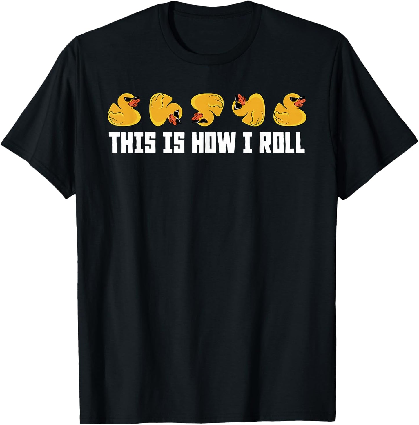 Cool This Is How I Roll Rubber Duck Duck T-Shirt - T-Shirt | Black