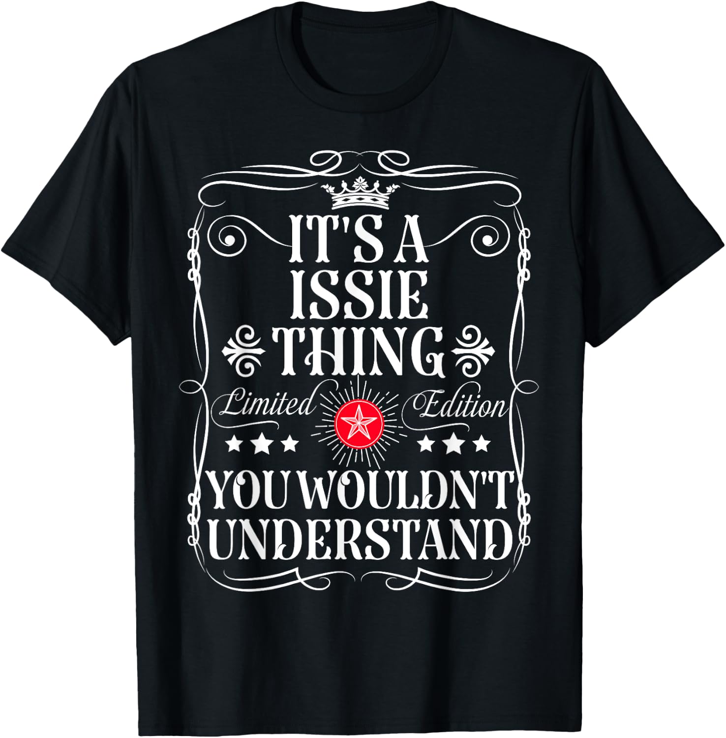 Issie Name Its A Issie Thing You Wouldn't Understand T-Shirt - T-Shirt | Black