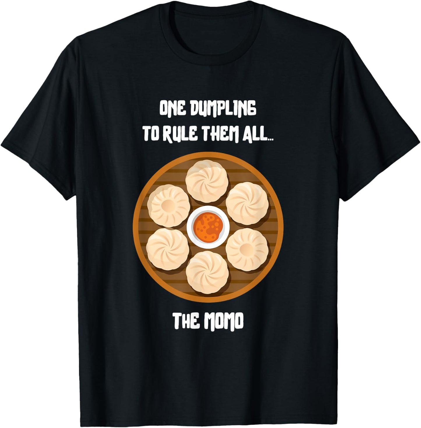 Funny One Dumpling to Rule Them All - The Nepali Momo T-Shirt - T-Shirt | Black