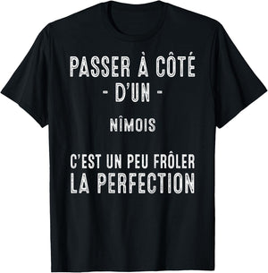 Nimes Cadeau Humour Nimois Fierte T-Shirt - T-Shirt | Black