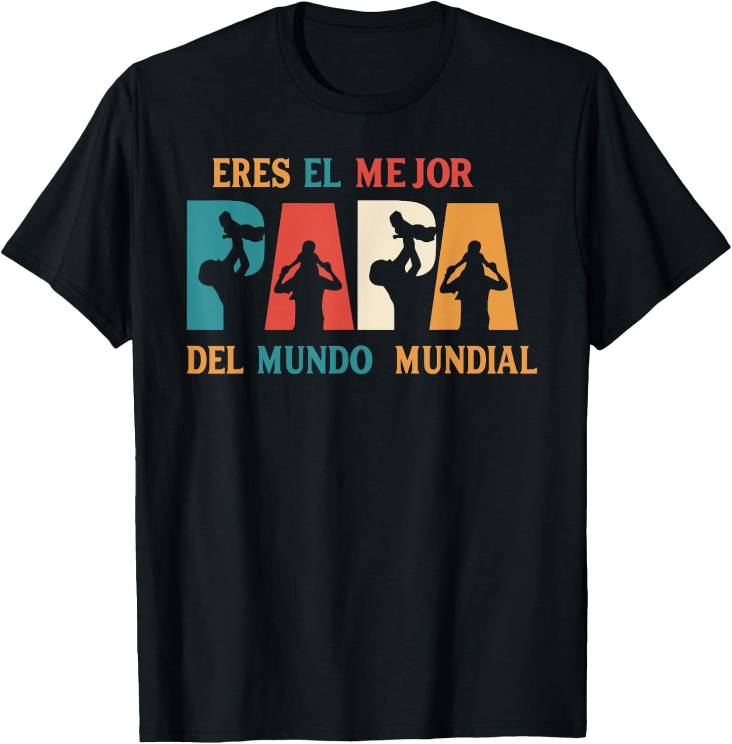 Eres El Mejor Papa Del Mundo Mundial Original T-Shirt - T-Shirt | Black