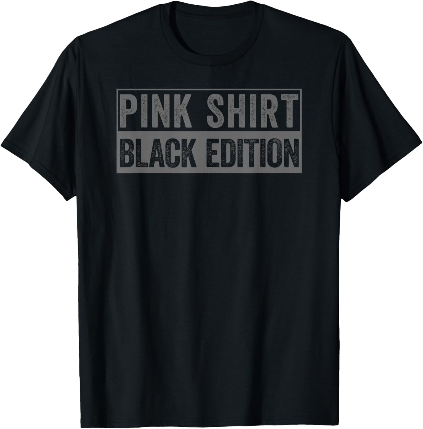 Pink Shirt Black Edition Pink Shirt Black Edition , black T-Shirt - T-Shirt | Black