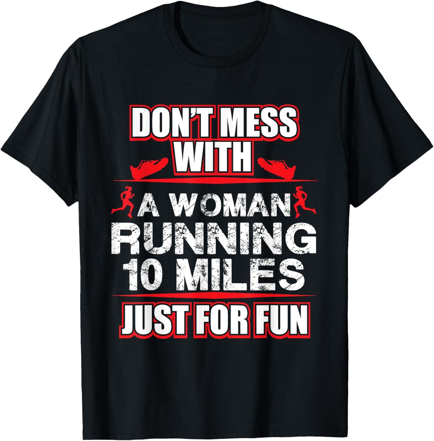 Funny Marathon Runner Never Mess With A Runner T-Shirt - T-Shirt | Black