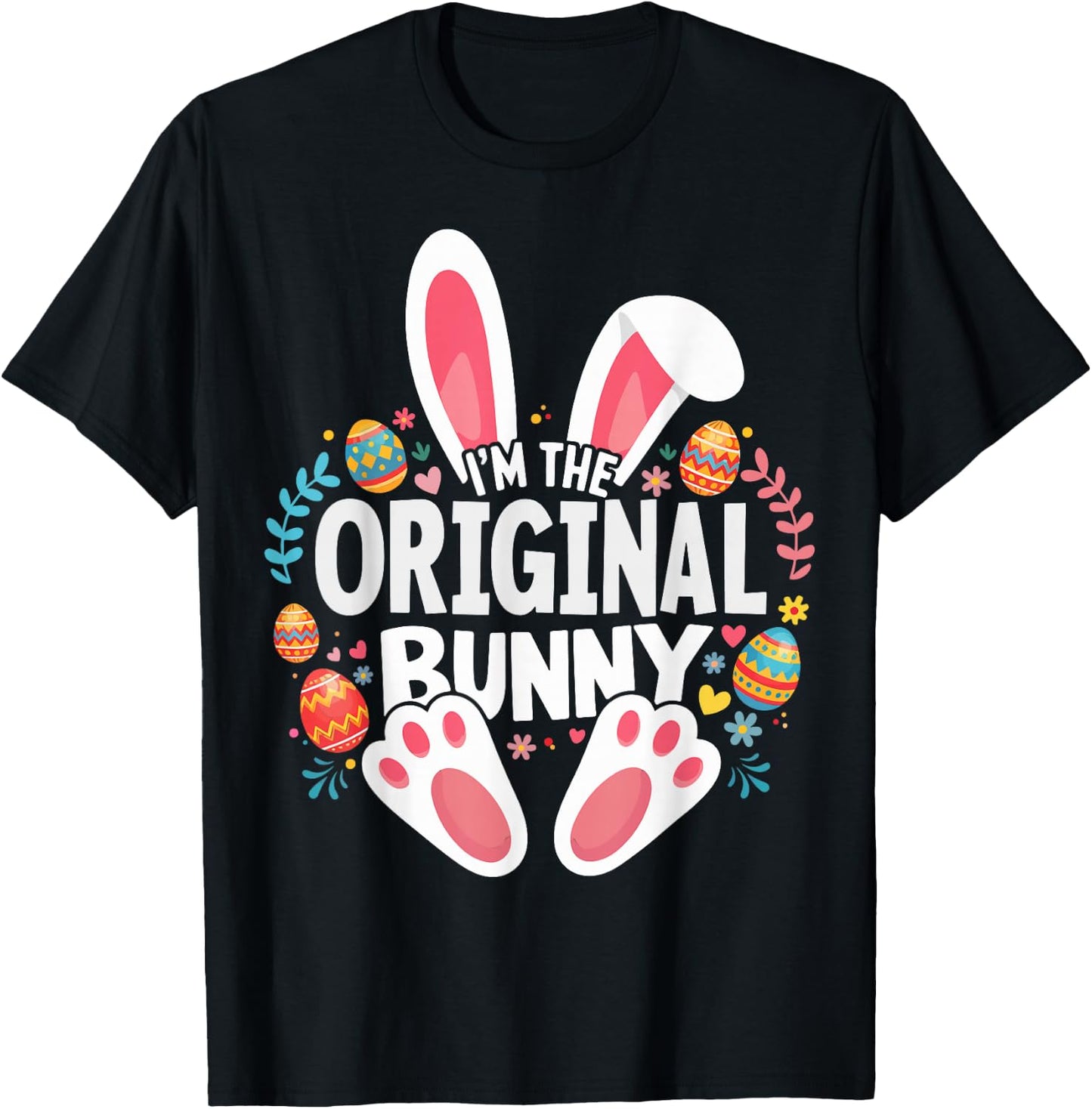 I'm The Original Bunny Matching Easter Family T-Shirt - T-Shirt | Black