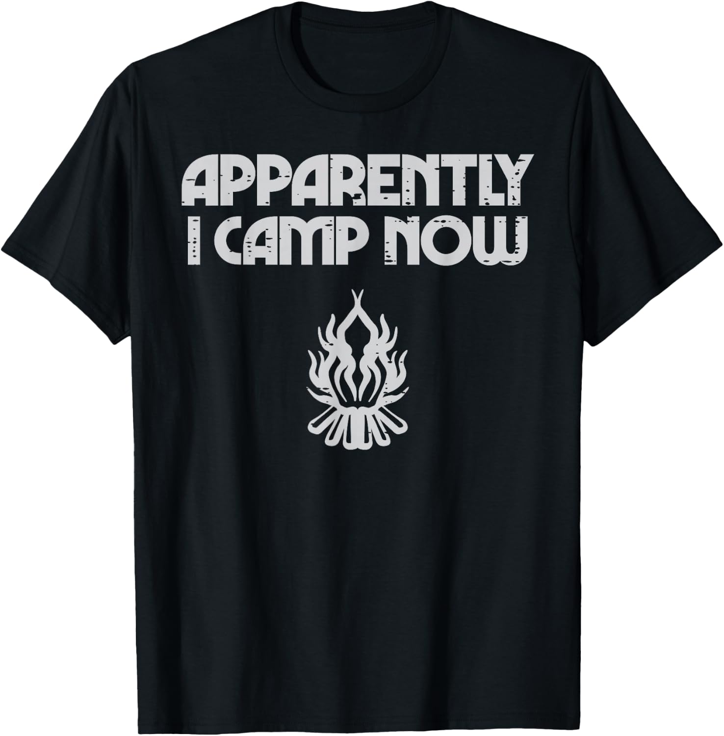 Apparently I Camp Now Camping Funny Camper Men Women Kids T-Shirt - T-Shirt | Black