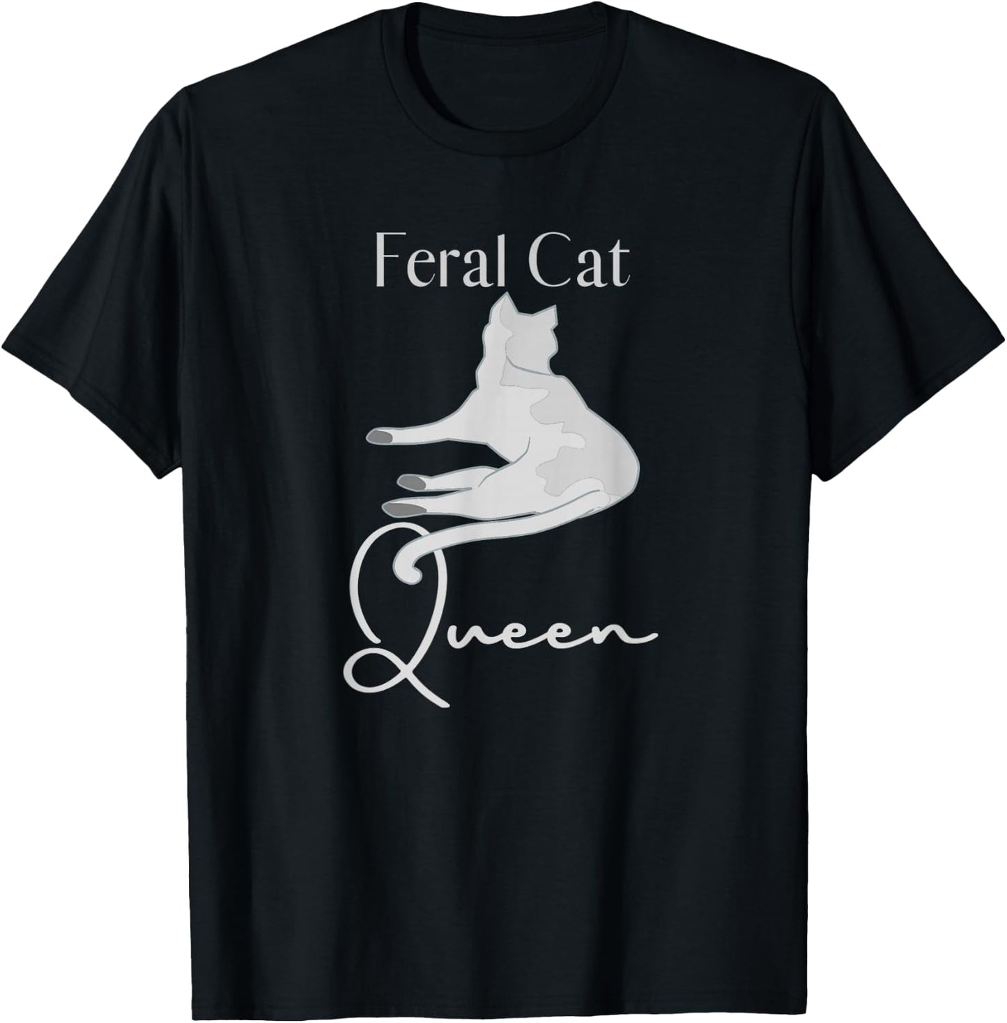 Feral Cat Queen Feral Kitty Lovers Women's Gift T-Shirt - T-Shirt | Black