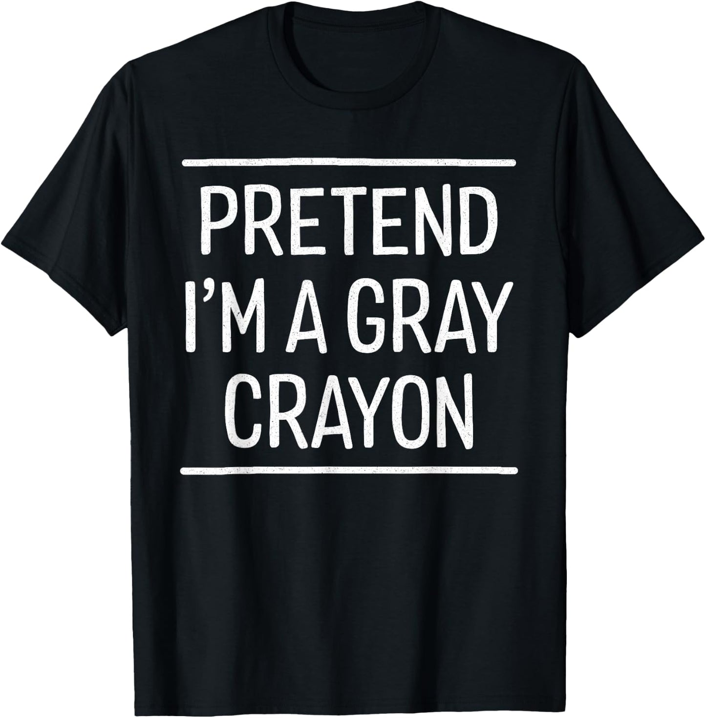 Pretend I'm a gray crayon Halloween costume cosplay T-Shirt - T-Shirt | Black