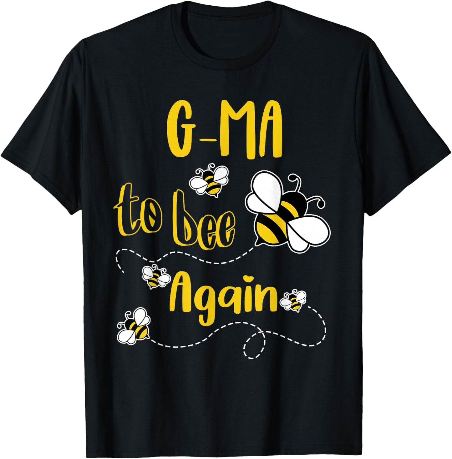 Coming G-MA Again To Bee Pregnancy Announcement Mother's Day T-Shirt - T-Shirt | Black