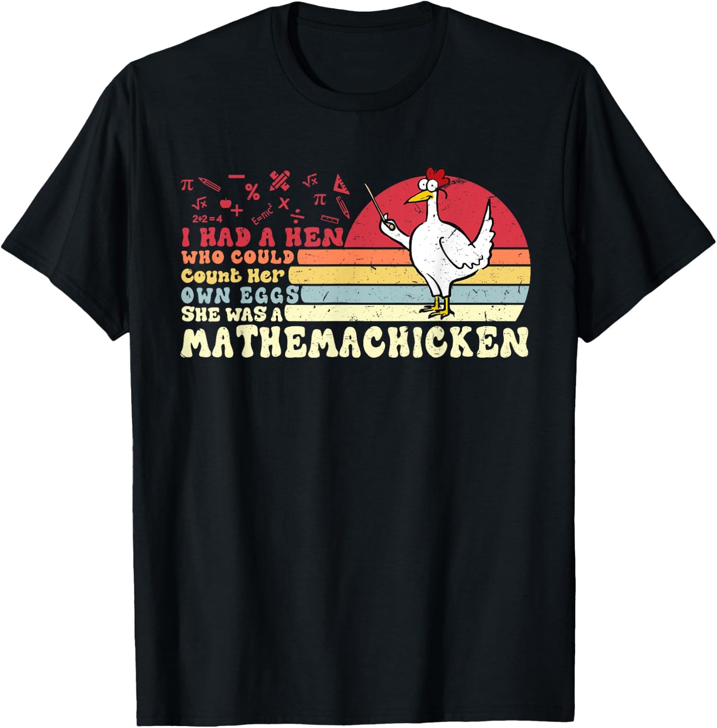 I Had A Hen Who Could Count Her Own Eggs Cute Mathemachicken T-Shirt - T-Shirt | Black