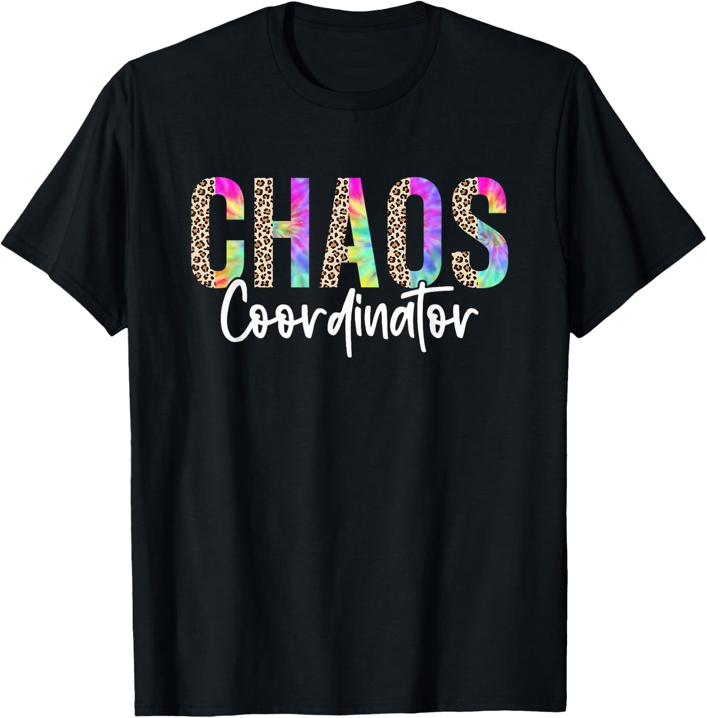 Chaos Coordinator Leopard Funny Sarcastic Humor T-Shirt - T-Shirt | Black