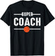 Super Coach Basketball Player Basketball T-Shirt - T-Shirt | Black