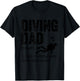 Diving Dad Like A Normal Dad Design for Scuba Diver Fathers T-Shirt - T-Shirt | Black