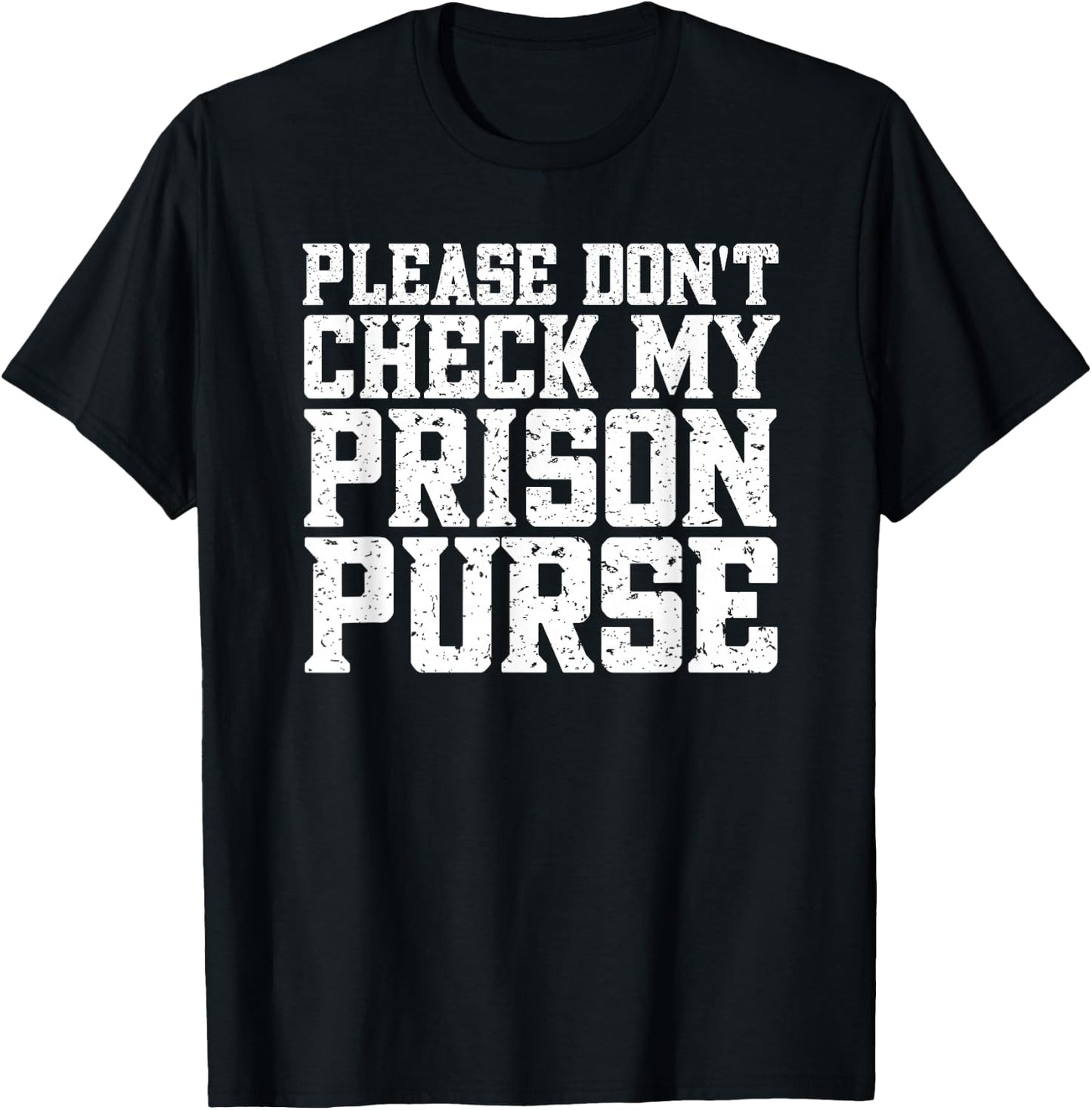 Prison Purse Prison Wallet Funny Airport Swap T-Shirt - T-Shirt | Black