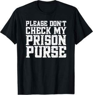Prison Purse Prison Wallet Funny Airport Swap T-Shirt - T-Shirt | Black