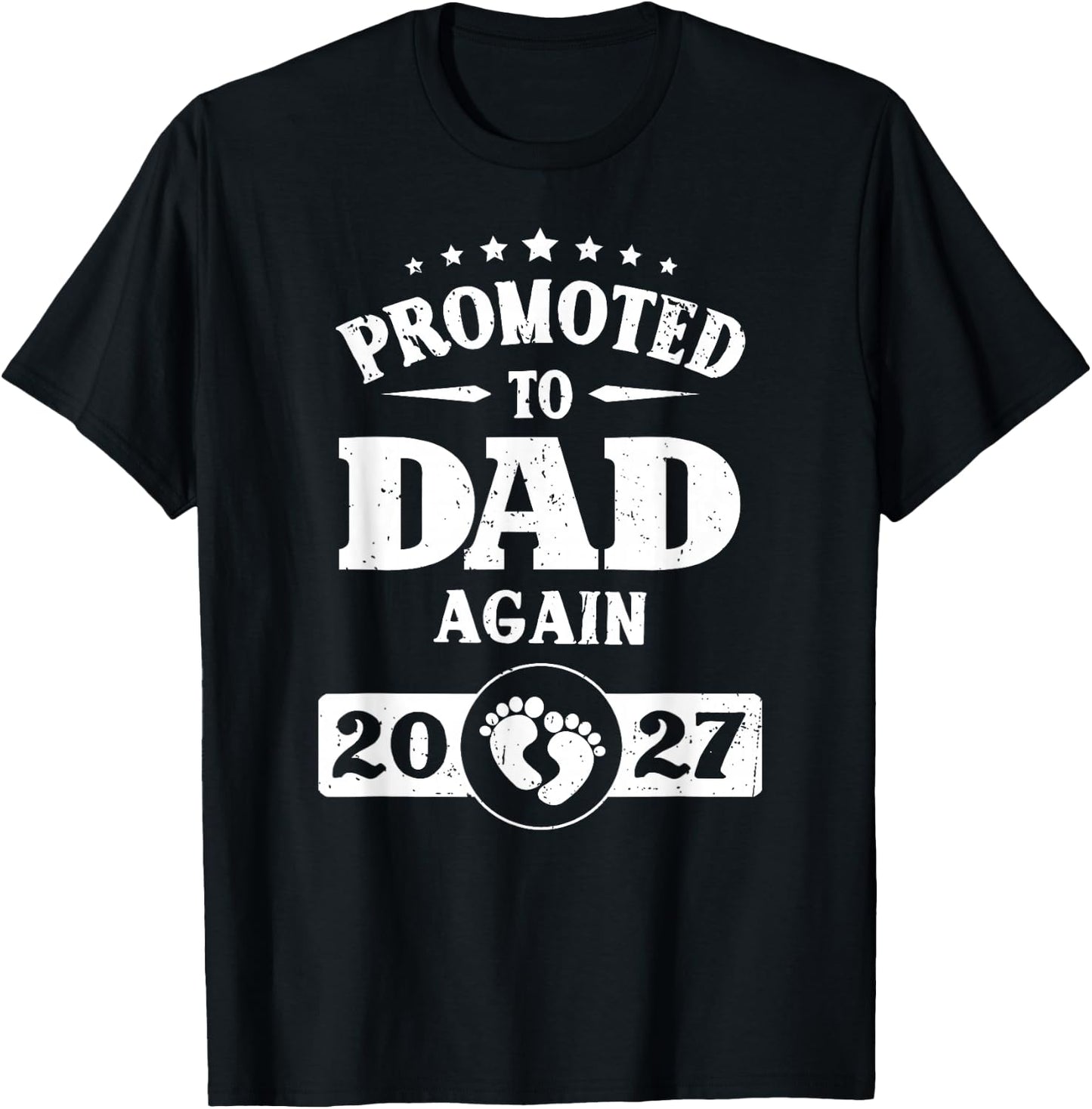 Promoted to Dad Again est 2027 Pregnancy T-Shirt - T-Shirt | Black