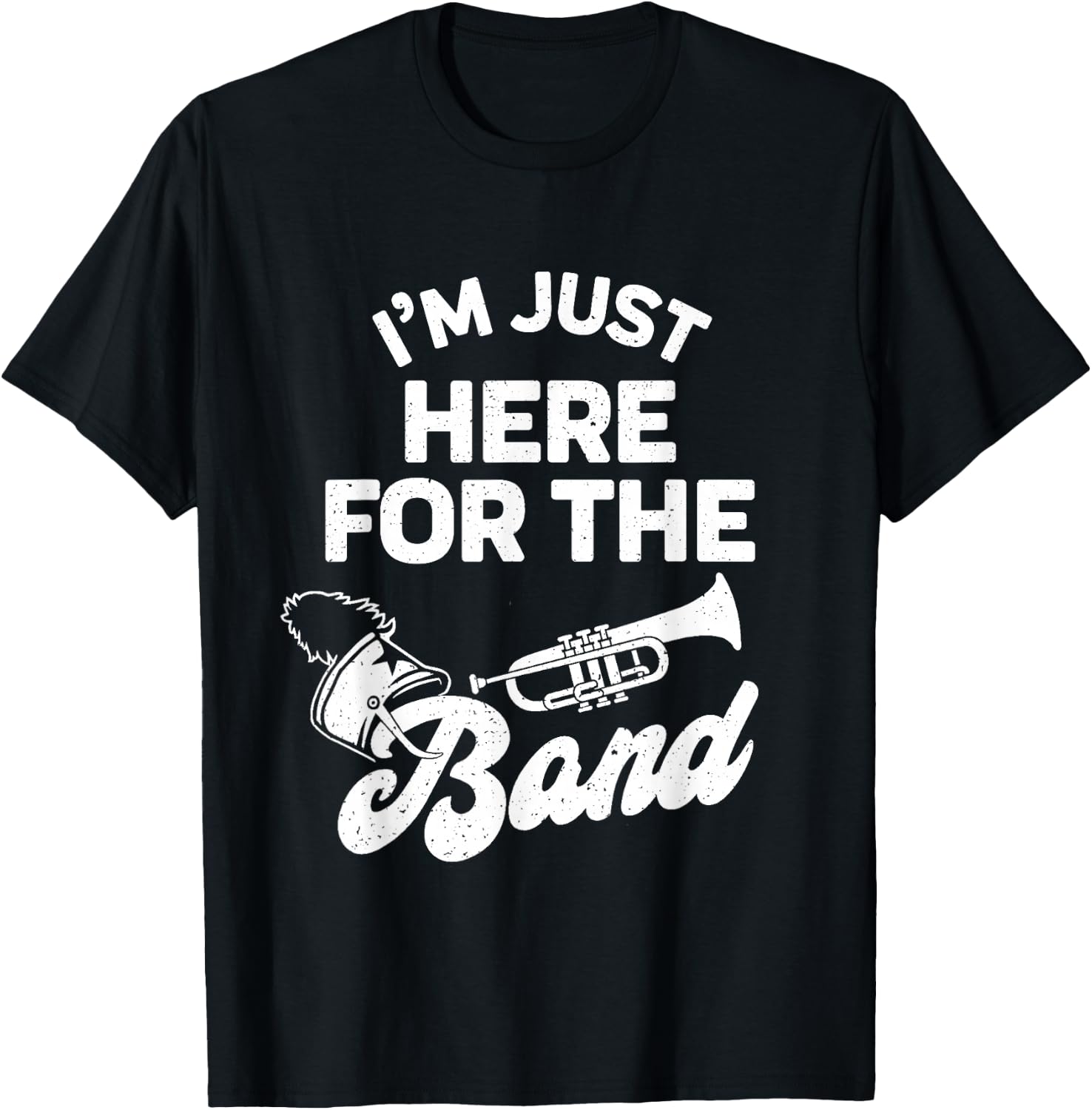 Funny Band Booster Mom Dad I'm Just Here For The Band Cheer T-Shirt - T-Shirt | Black