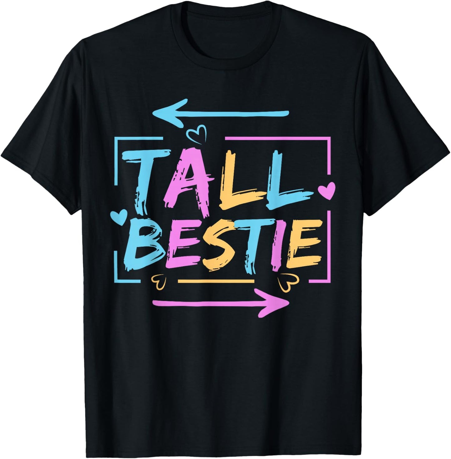 Best Friend Matching Tall Short Bestie Besties Matching BFF T-Shirt - T-Shirt | Black
