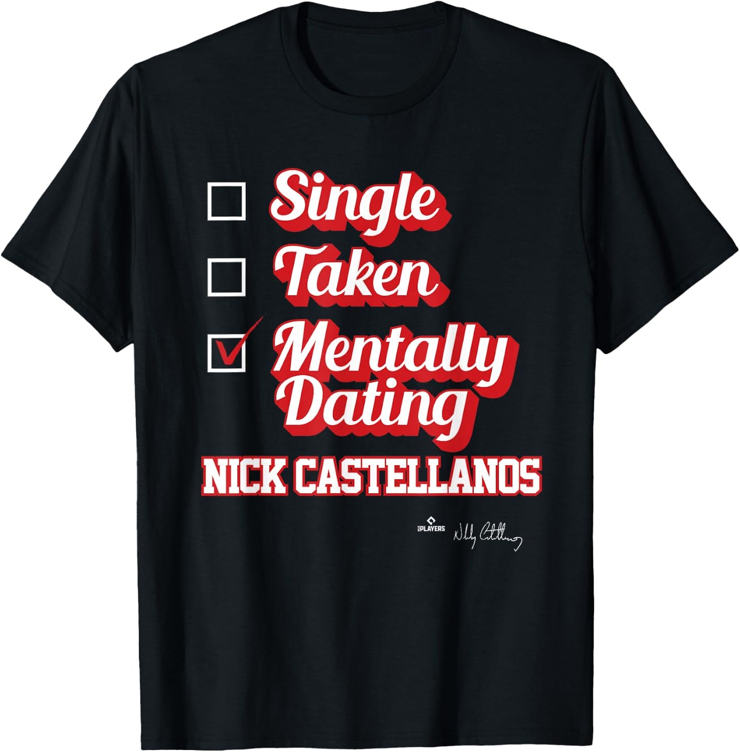 Single Taken Mentally Dating Nick Castellanos T-Shirt - T-Shirt | Black
