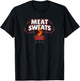 Meat Sweats T-Shirt - T-Shirt | Black