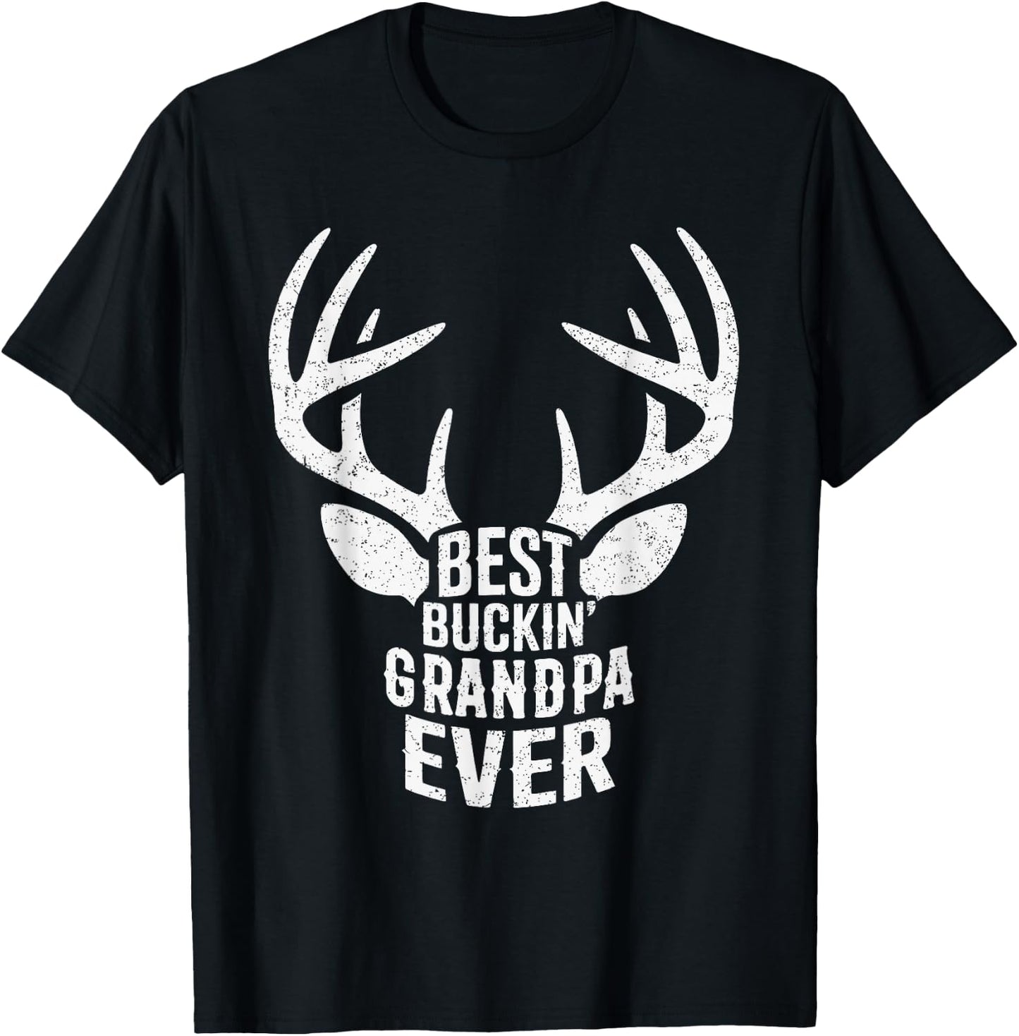 Best Buckin' Grandpa Ever Father's Day Deer Hunting Hunters T-Shirt - T-Shirt | Black