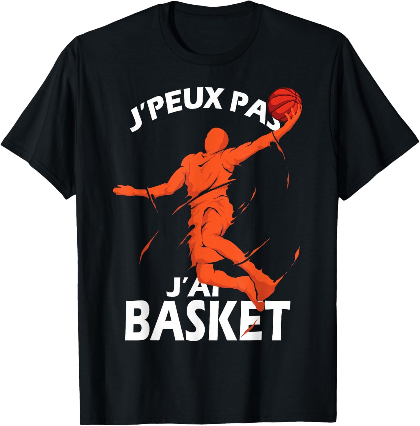 I Peux Pas J'ai Basketball Basketball Supporter Humour , Black, S T-Shirt - T-Shirt | Black