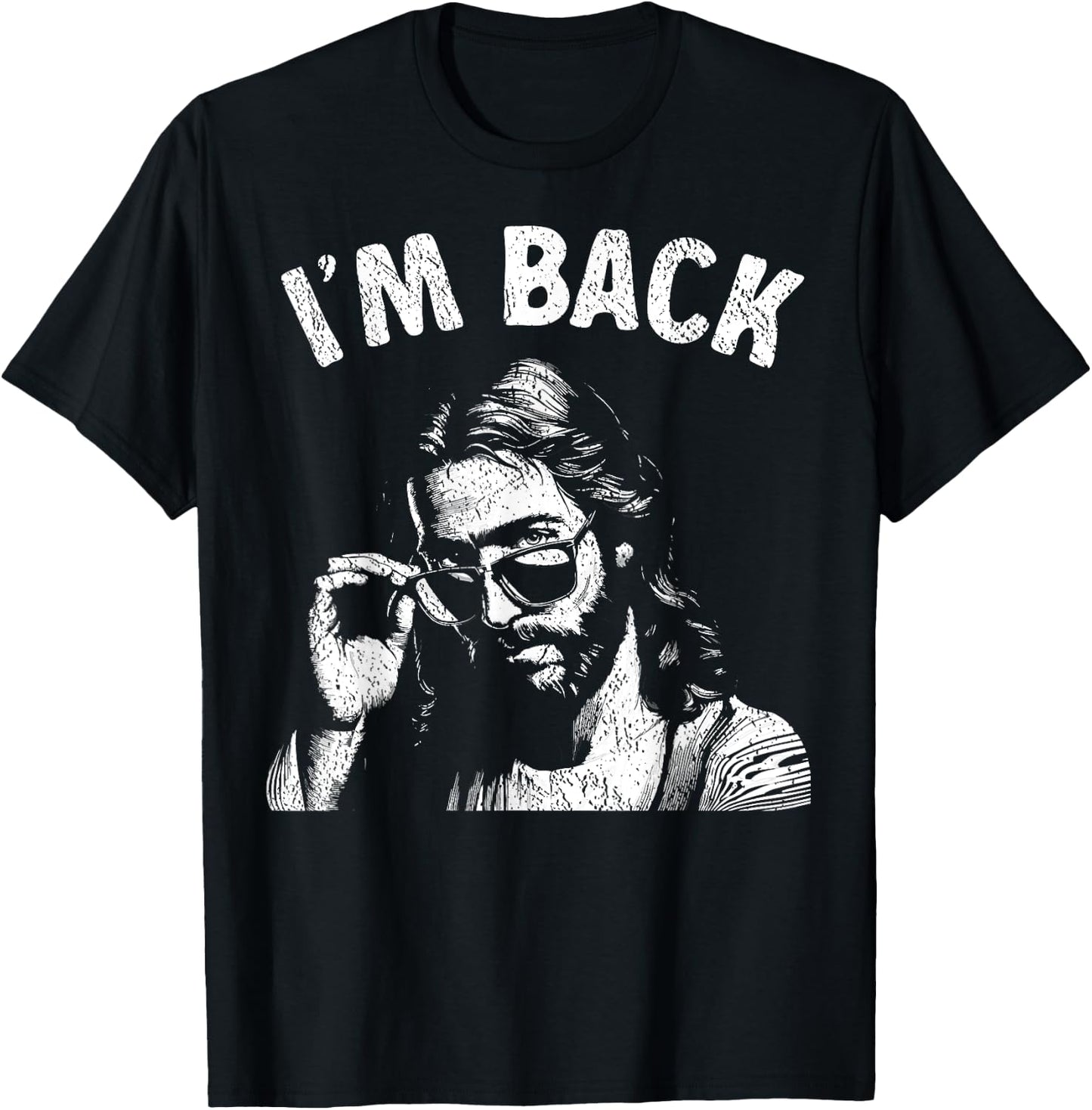 I'm Back Christian Humor Easter Funny Jesus Sunglasses T-Shirt - T-Shirt | Black
