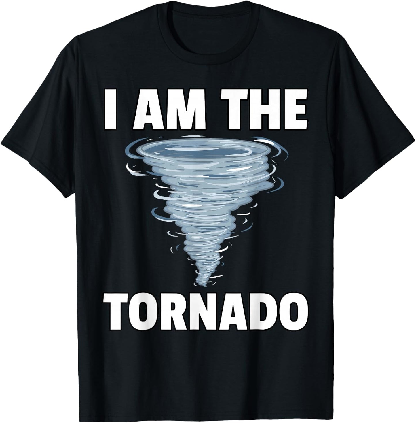 I Am The Storm Twister Tornado Hurricane Meteorologist T-Shirt - T-Shirt | Black