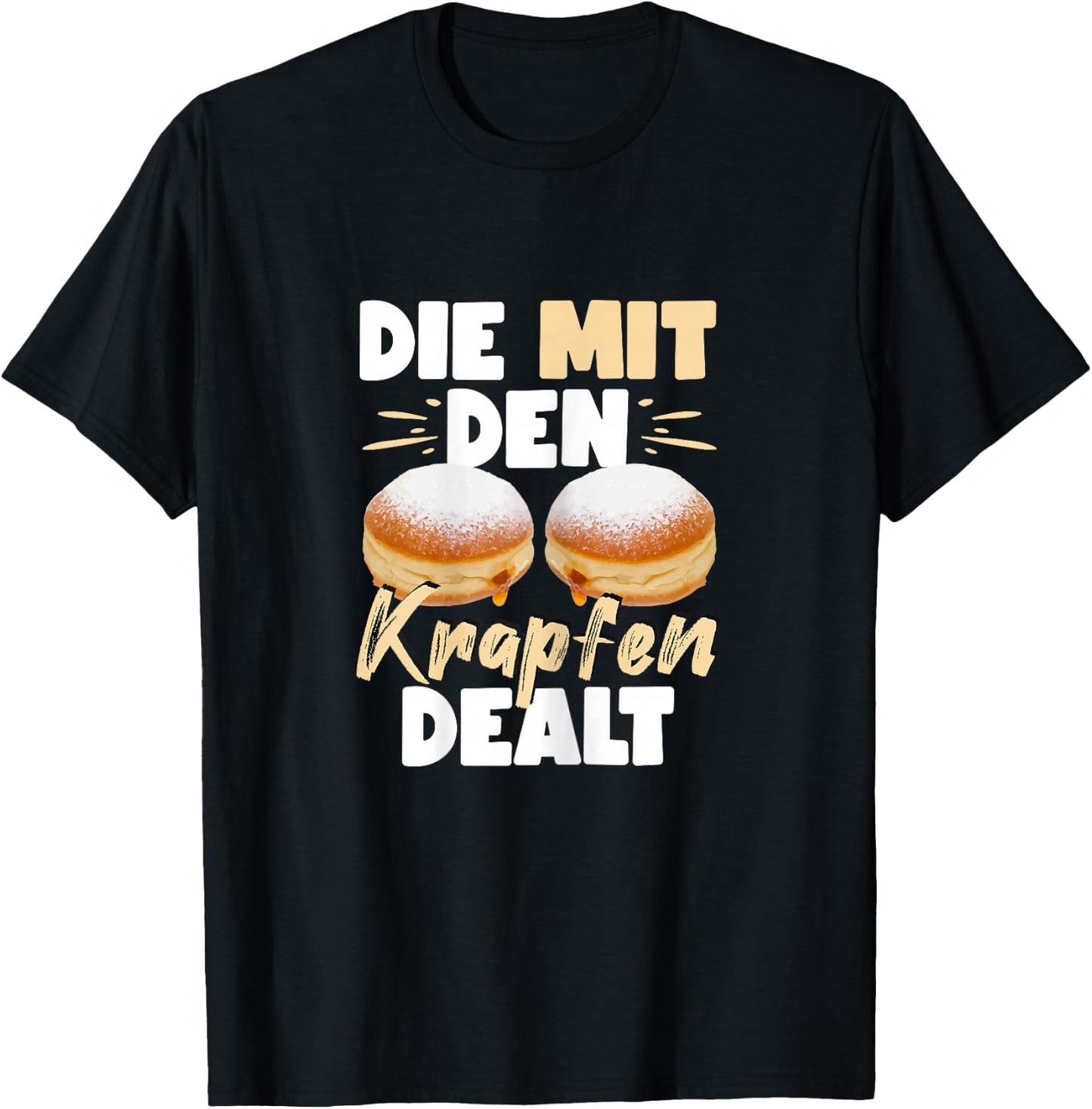 Women's with The Krapfen Dealt Fancy Dress Draps Seller, black T-Shirt - T-Shirt | Black