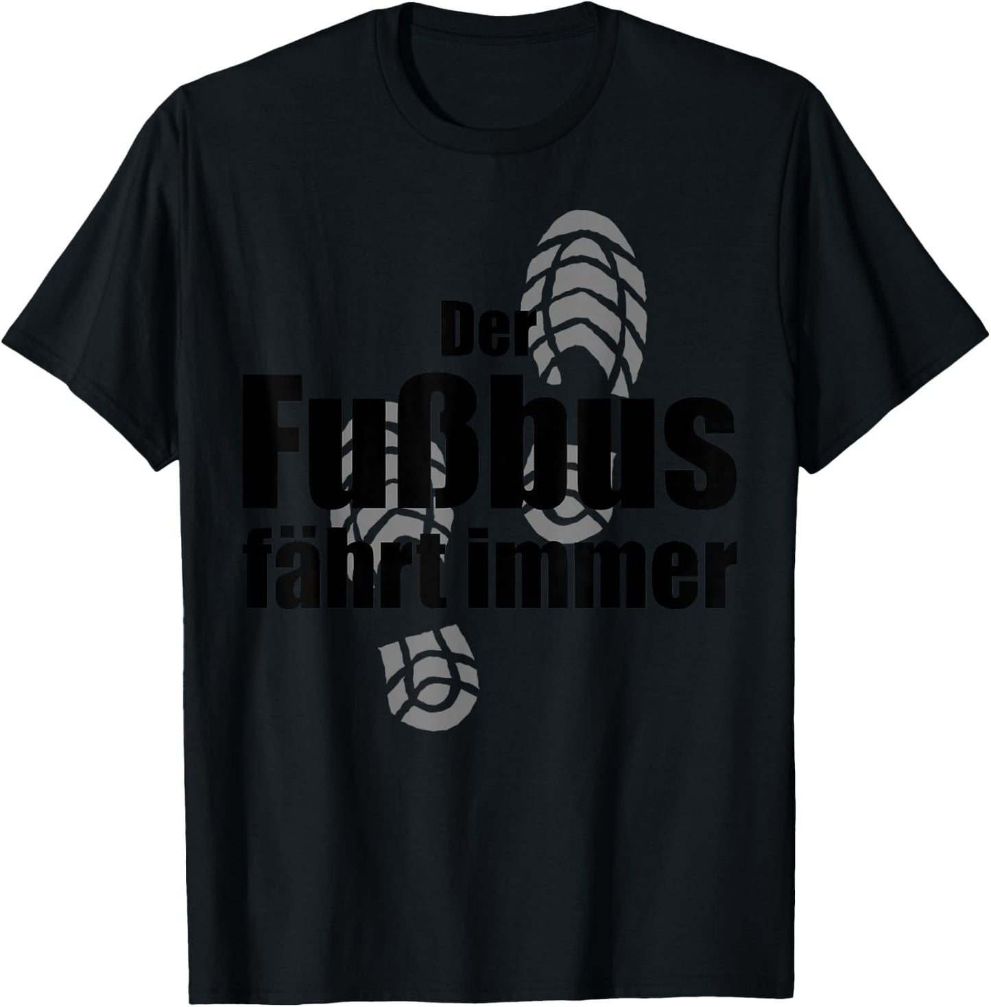 Funny Hiking Der Fußbus Fahrt immer Wandern , gray, s T-Shirt - T-Shirt | Black