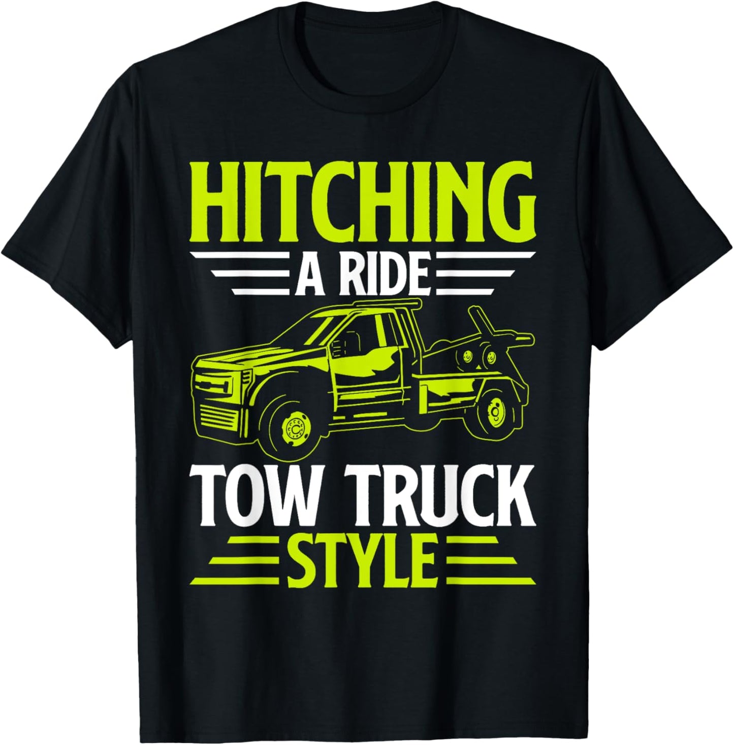Hitching a Ride Tow Truck Style Tow Truck T-Shirt - T-Shirt | Black