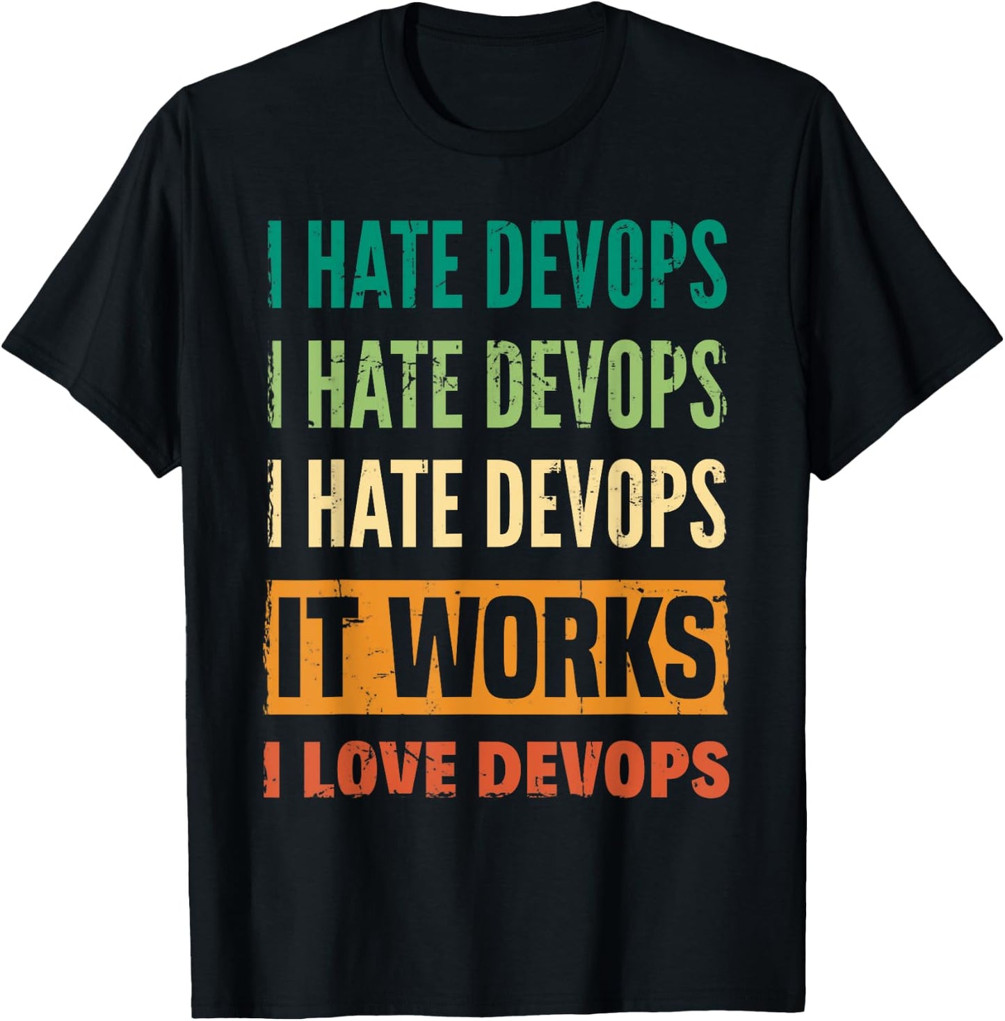 DevOps Engineer Cloud Computing I Hate DevOps I Love DevOps T-Shirt - T-Shirt | Black