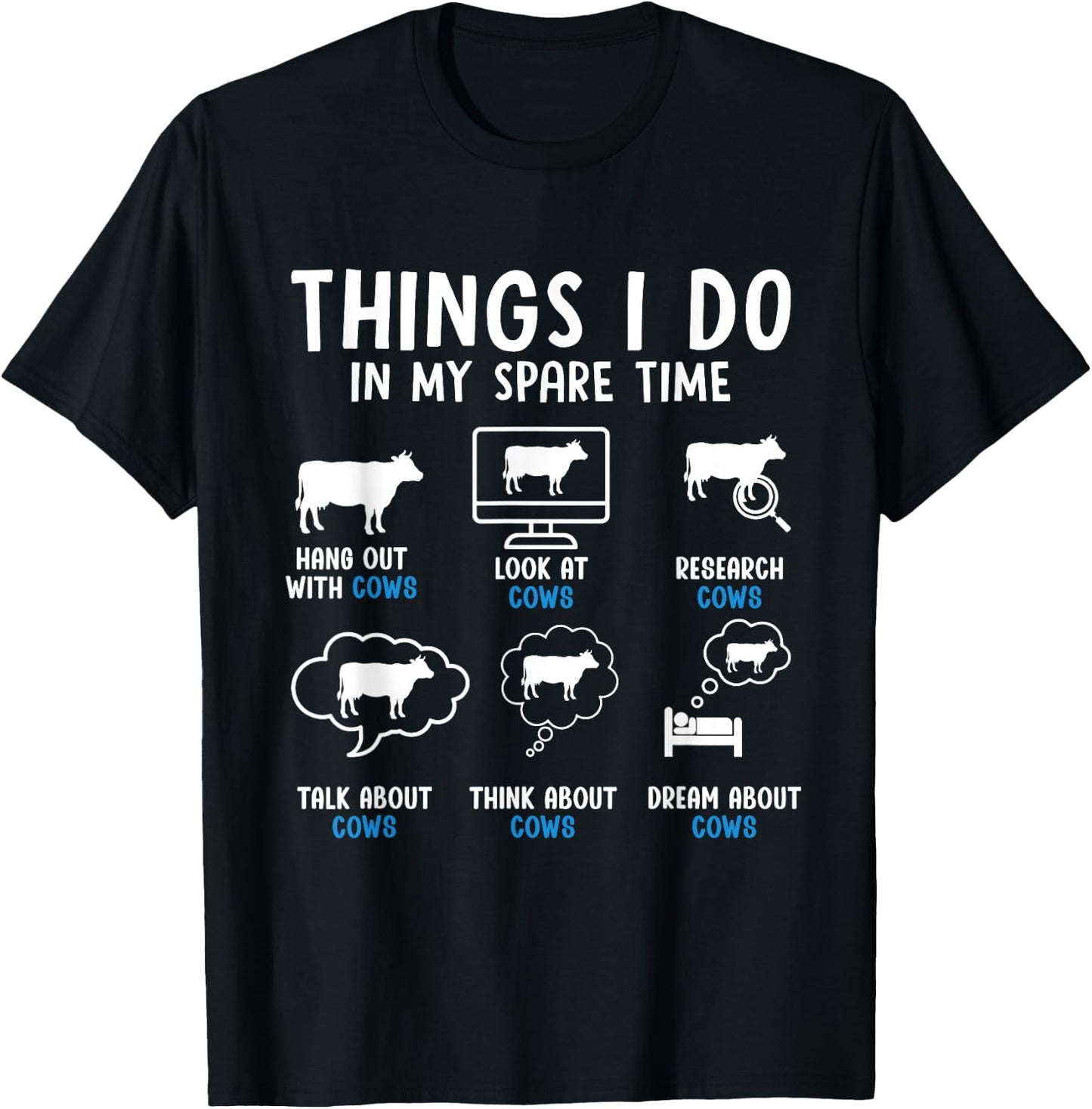 Things I Do in My Spare Time Cow Enthusiast Cow Colorful T-Shirt - T-Shirt | Black