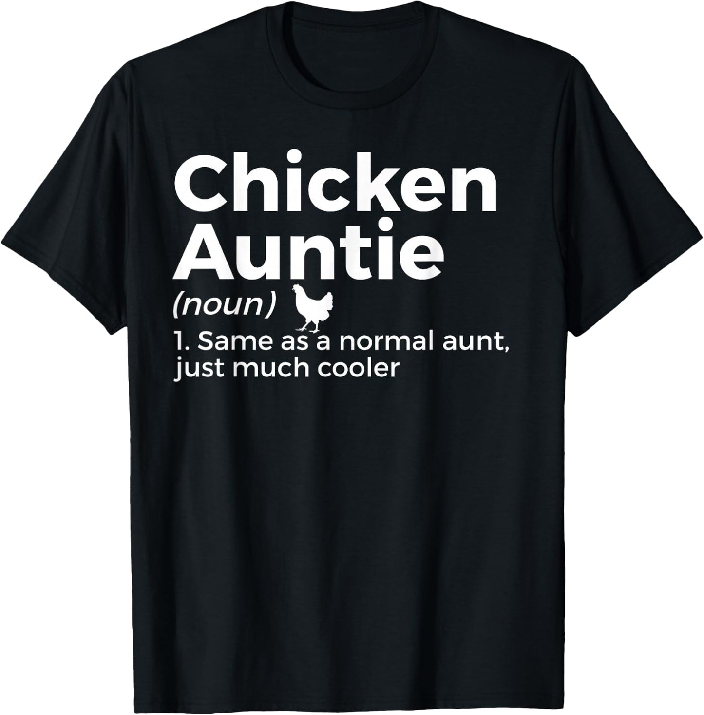 Chicken Auntie Definition For Chicken Lover Funny Farmer T-Shirt - T-Shirt | Black