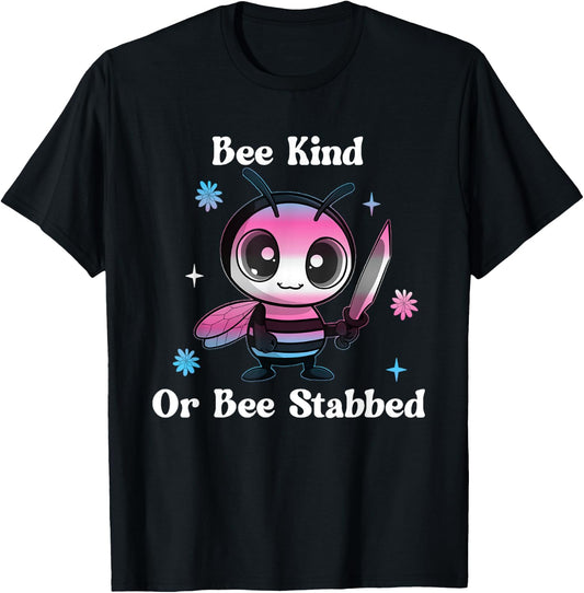 Transgender Bee Kind or Bee Stabbed Trans Bumble Bee Meme T-Shirt - T-Shirt | Black