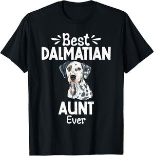Best Dalmatian Aunt Ever Dalmatian T-Shirt - T-Shirt | Black