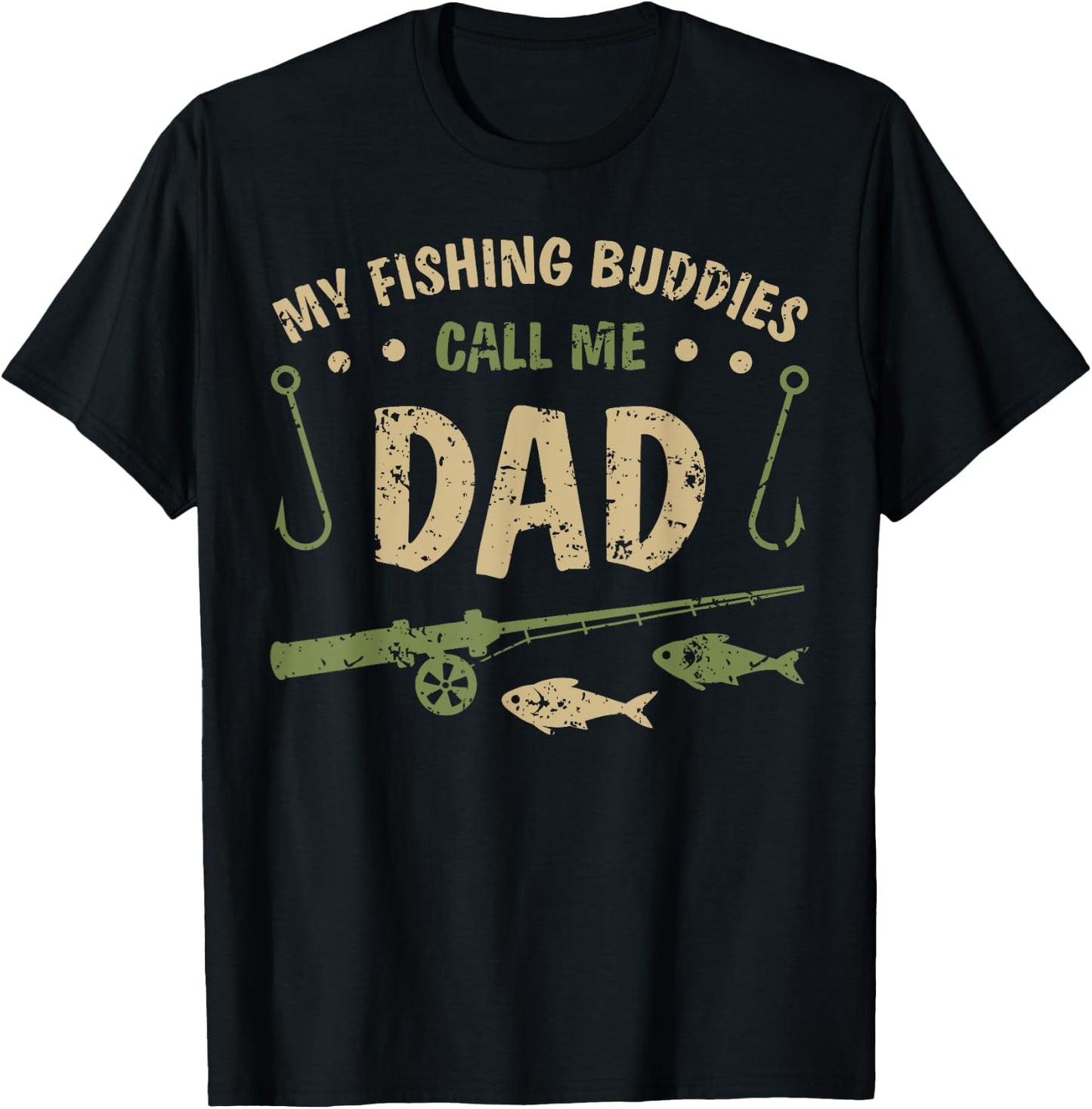 My Fishing Buddies Call Me Dad Father Day Birthday Christmas T-Shirt - T-Shirt | Black