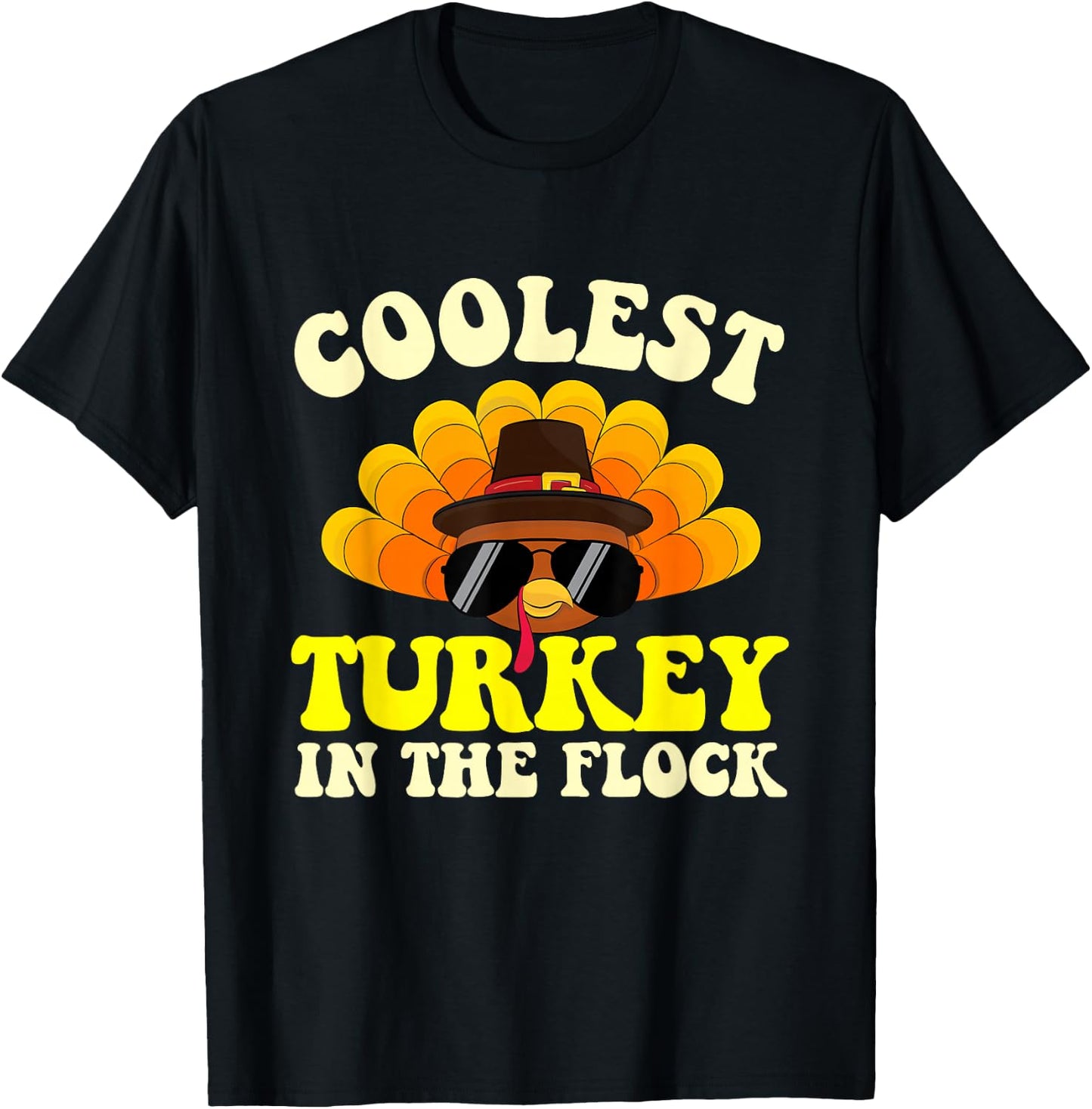 Coolest Turkey In The Flock - Thanksgiving Day Fall Holiday T-Shirt - T-Shirt | Black