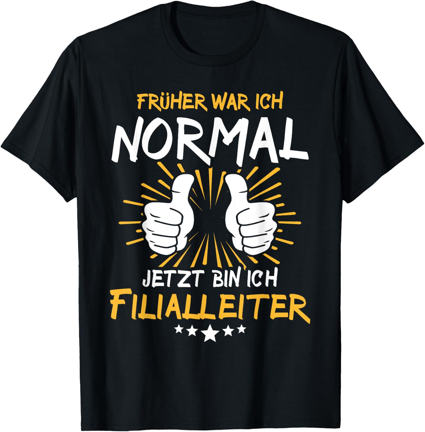 Lustiger Spruch Filialleiter T-Shirt - T-Shirt | Black
