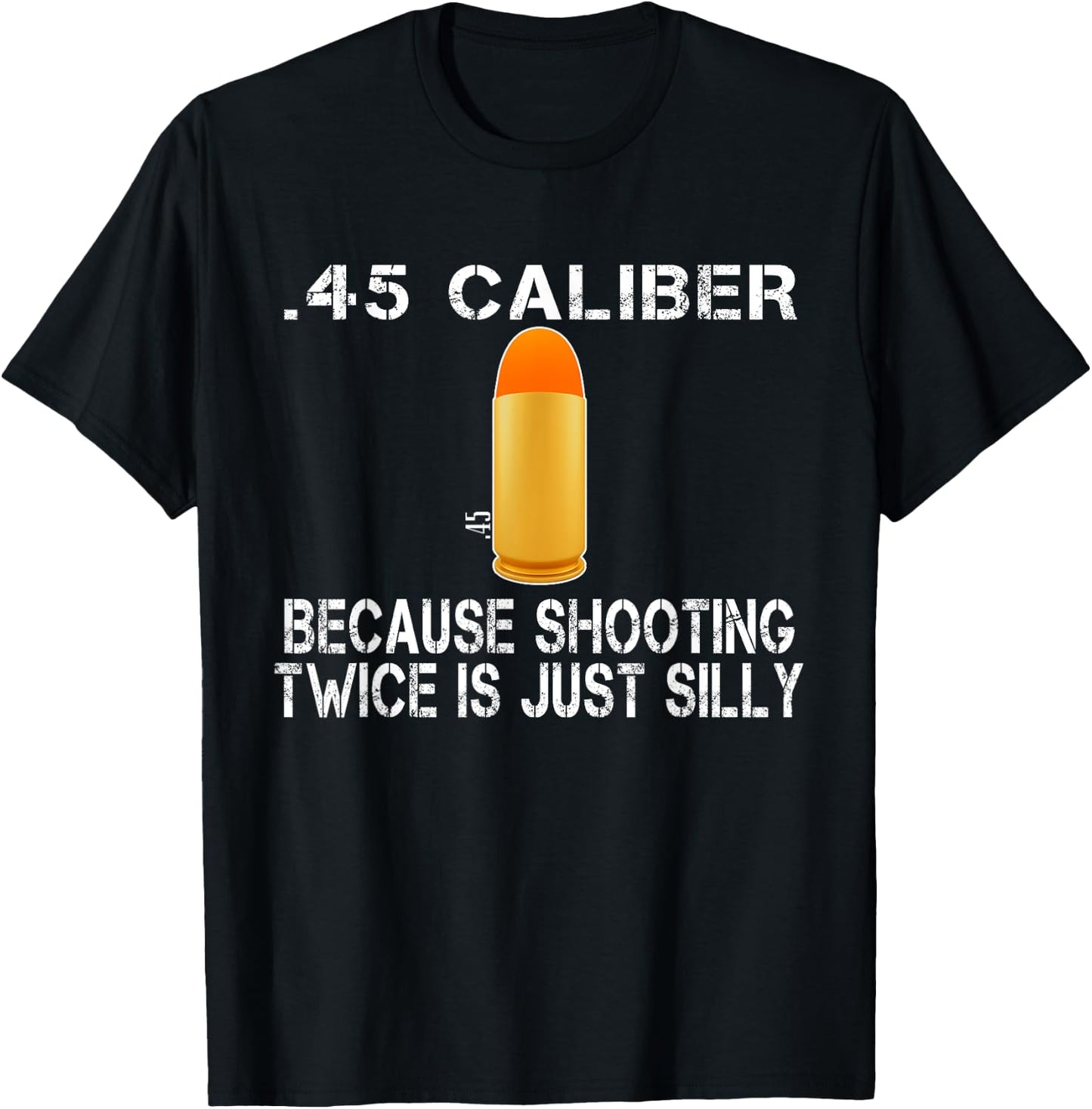 Funny Gift 45 ACP Ammo | M1911 Gun Lover Gun Right Gift T-Shirt - T-Shirt | Black