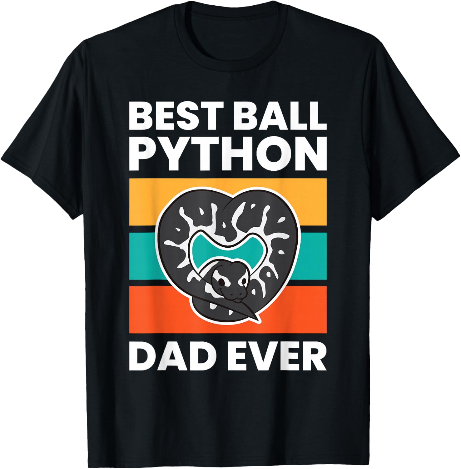 Ball Python Snake Father - Best Ball Python Dad Ever T-Shirt - T-Shirt | Black