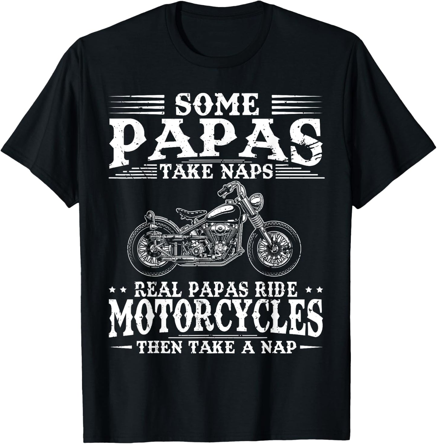 Real Papas Ride Motorcycles Then Take Naps Funny Biker Rider T-Shirt - T-Shirt | Black