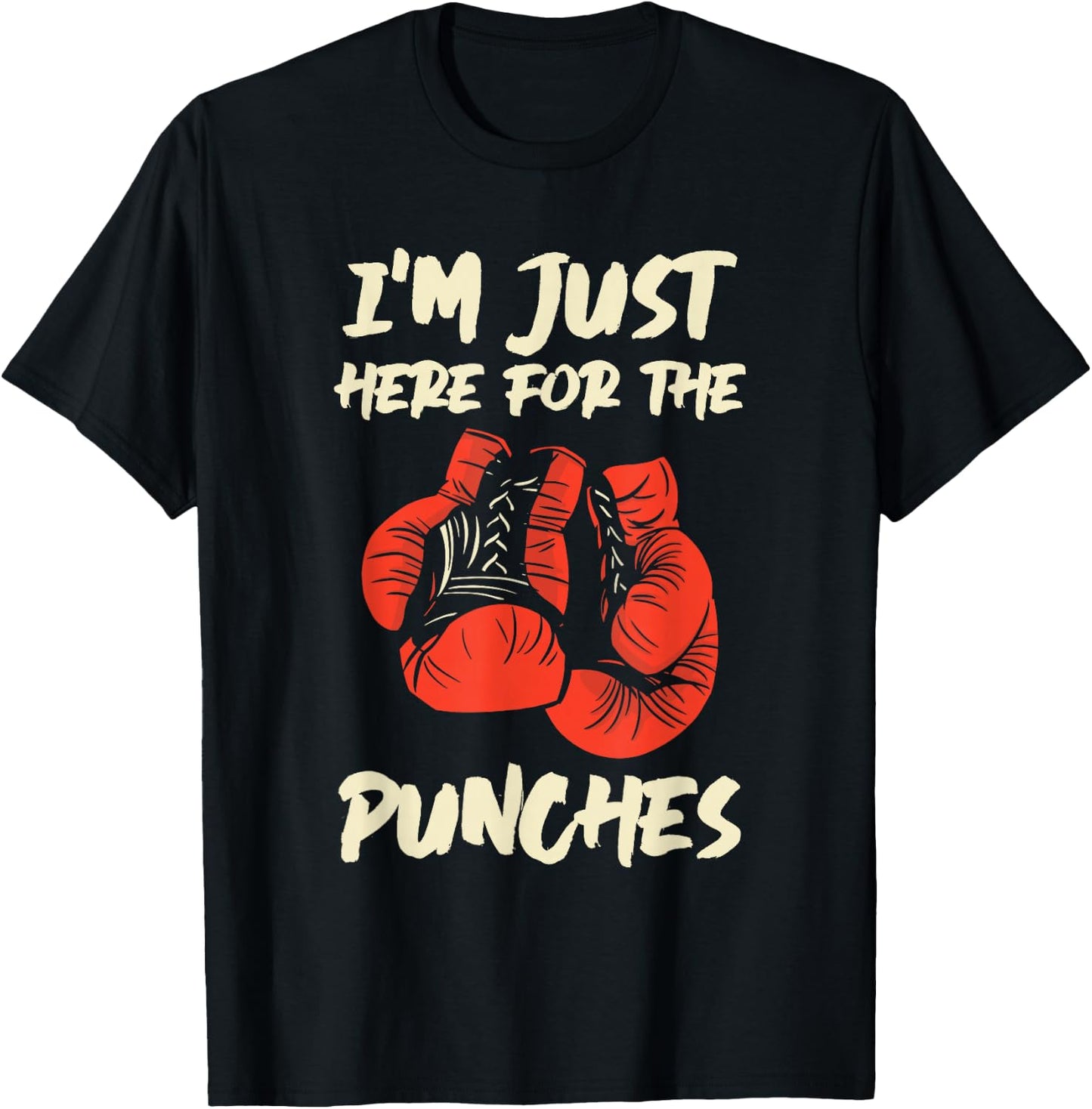 Im Just Here For The Punches Kickboxing Kickboxer T-Shirt - T-Shirt | Black