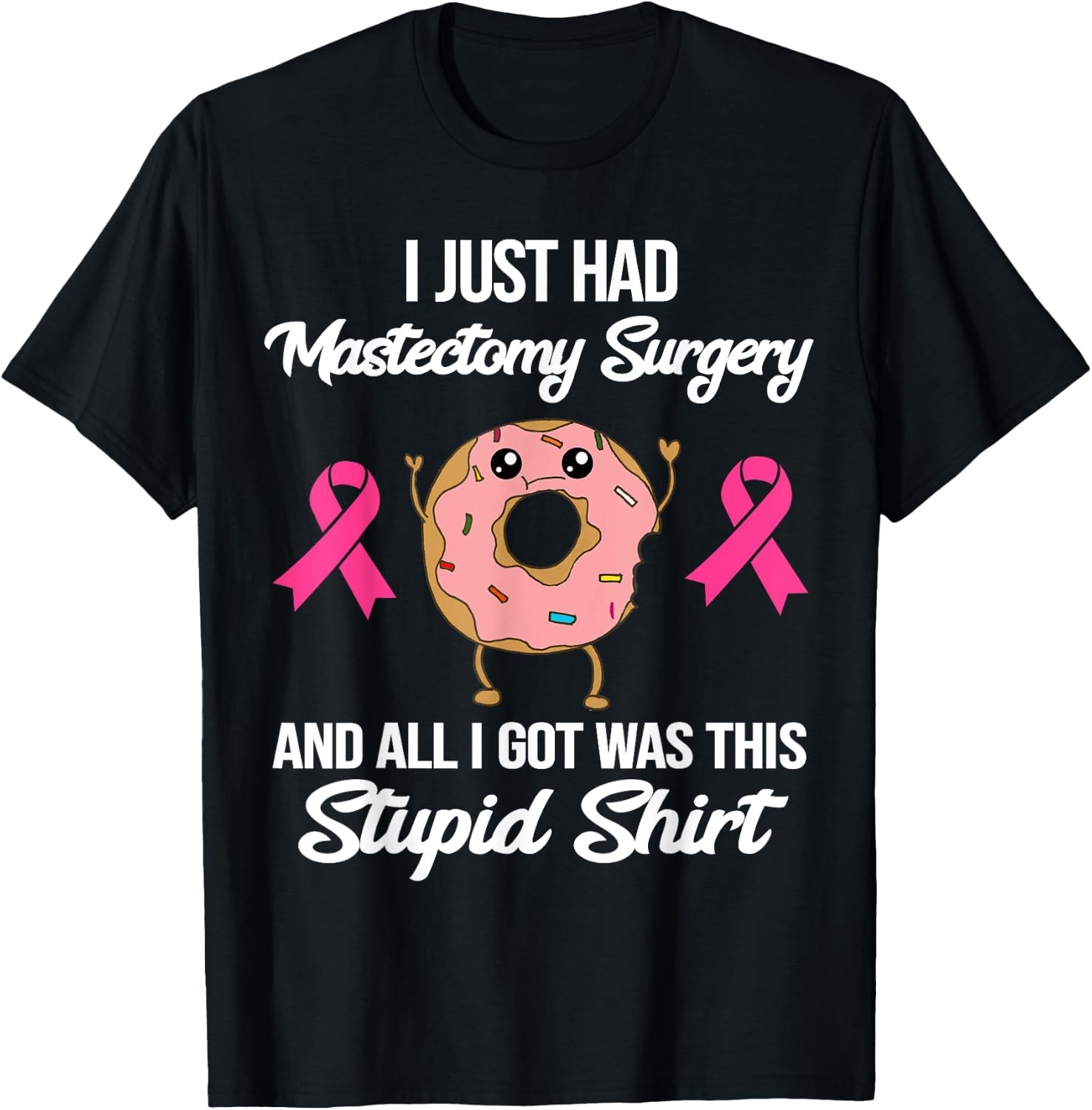 Mastectomy Surgery Meme Funny Breast Cancer Awareness Donut T-Shirt - T-Shirt | Black