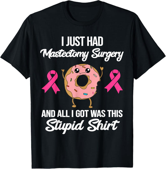 Mastectomy Surgery Meme Funny Breast Cancer Awareness Donut T-Shirt - T-Shirt | Black