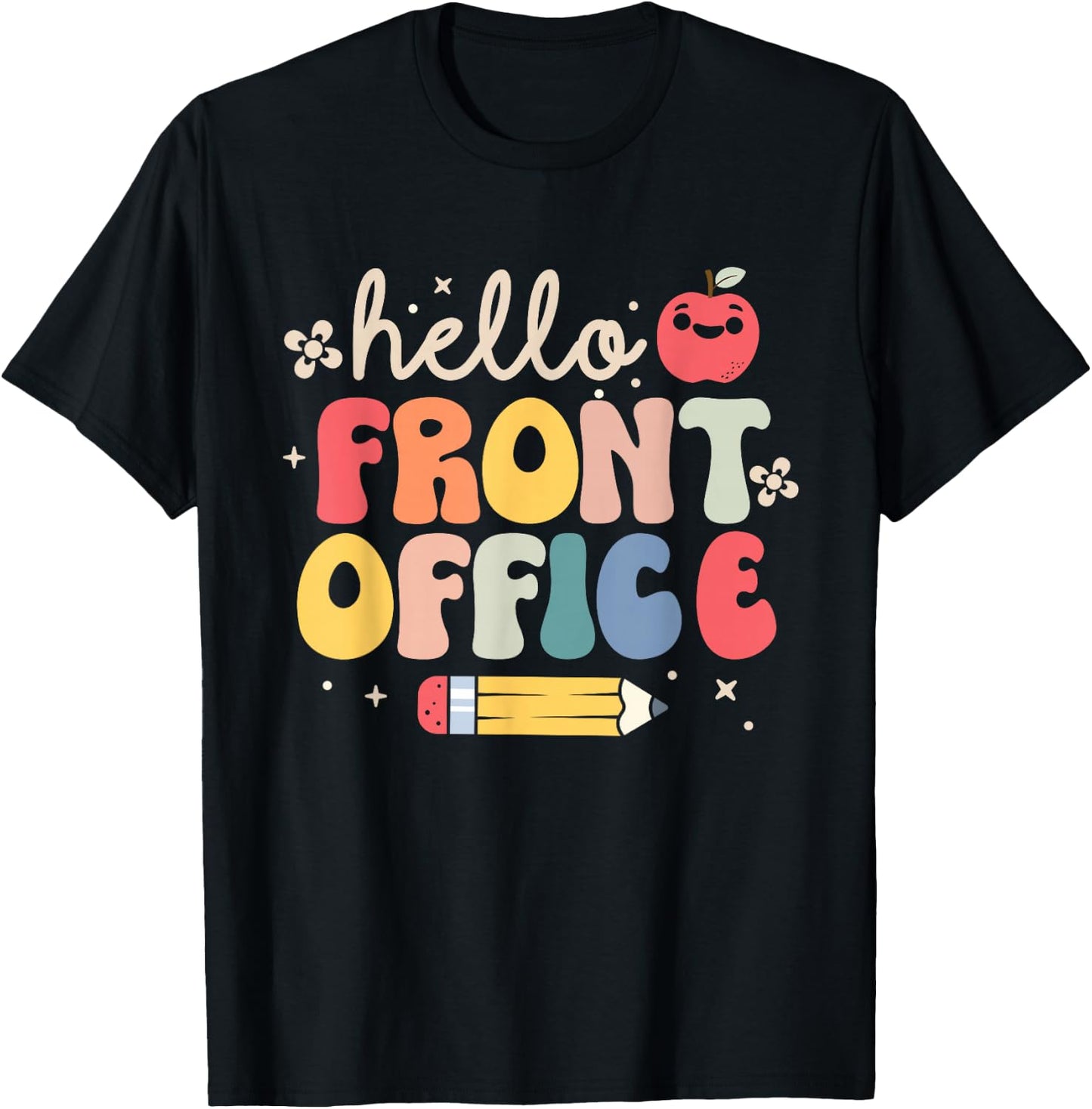 Hello Front Office Back to School Secretary Admin Staff T-Shirt - T-Shirt | Black