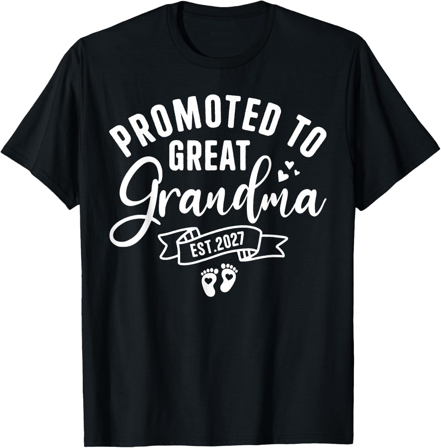 Promoted to Great Grandma Est. 2027 Pregnancy Announcement T-Shirt - T-Shirt | Black