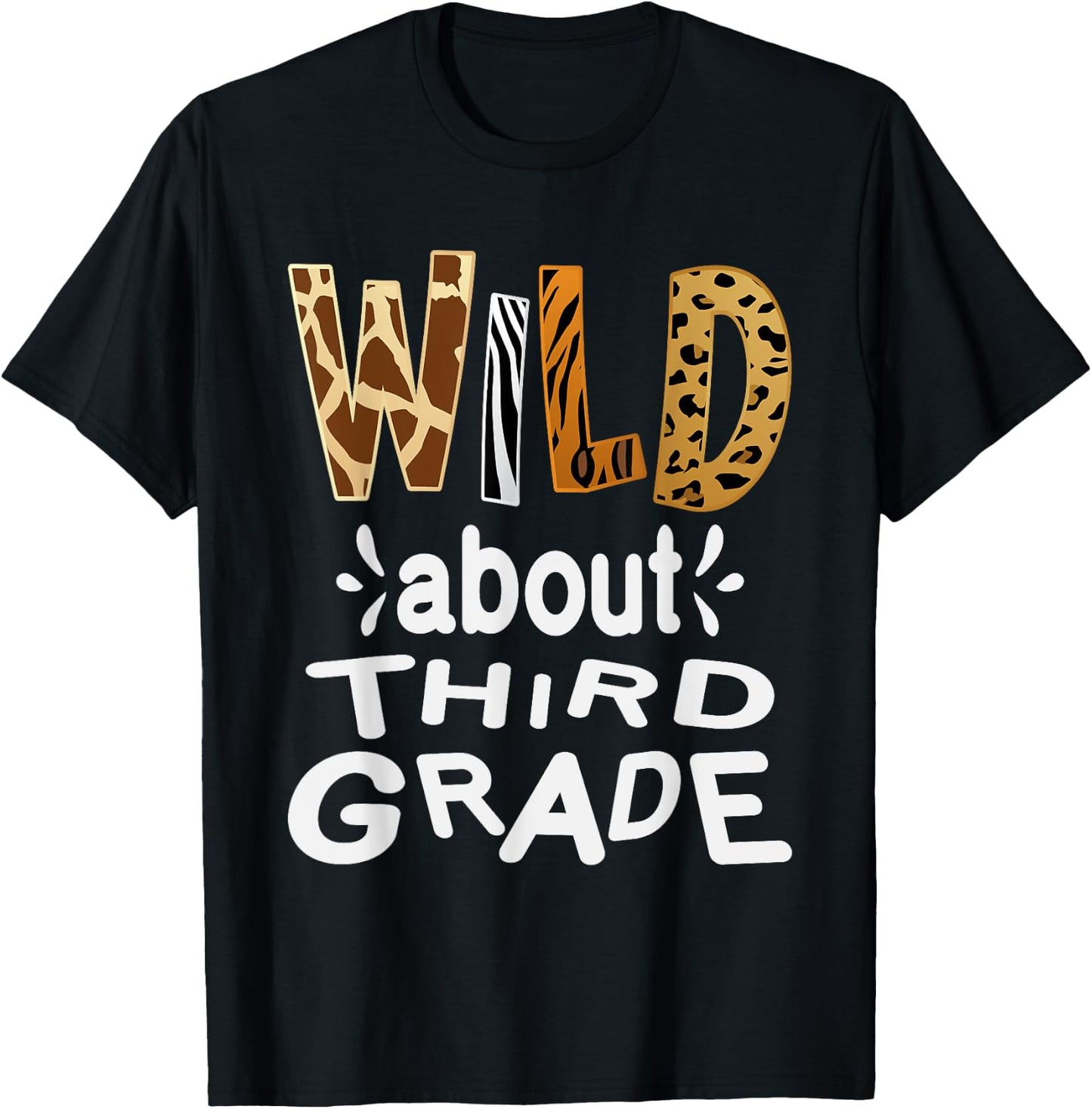 Wild about Third Grade, Teacher Student First Day Of School T-Shirt - T-Shirt | Black