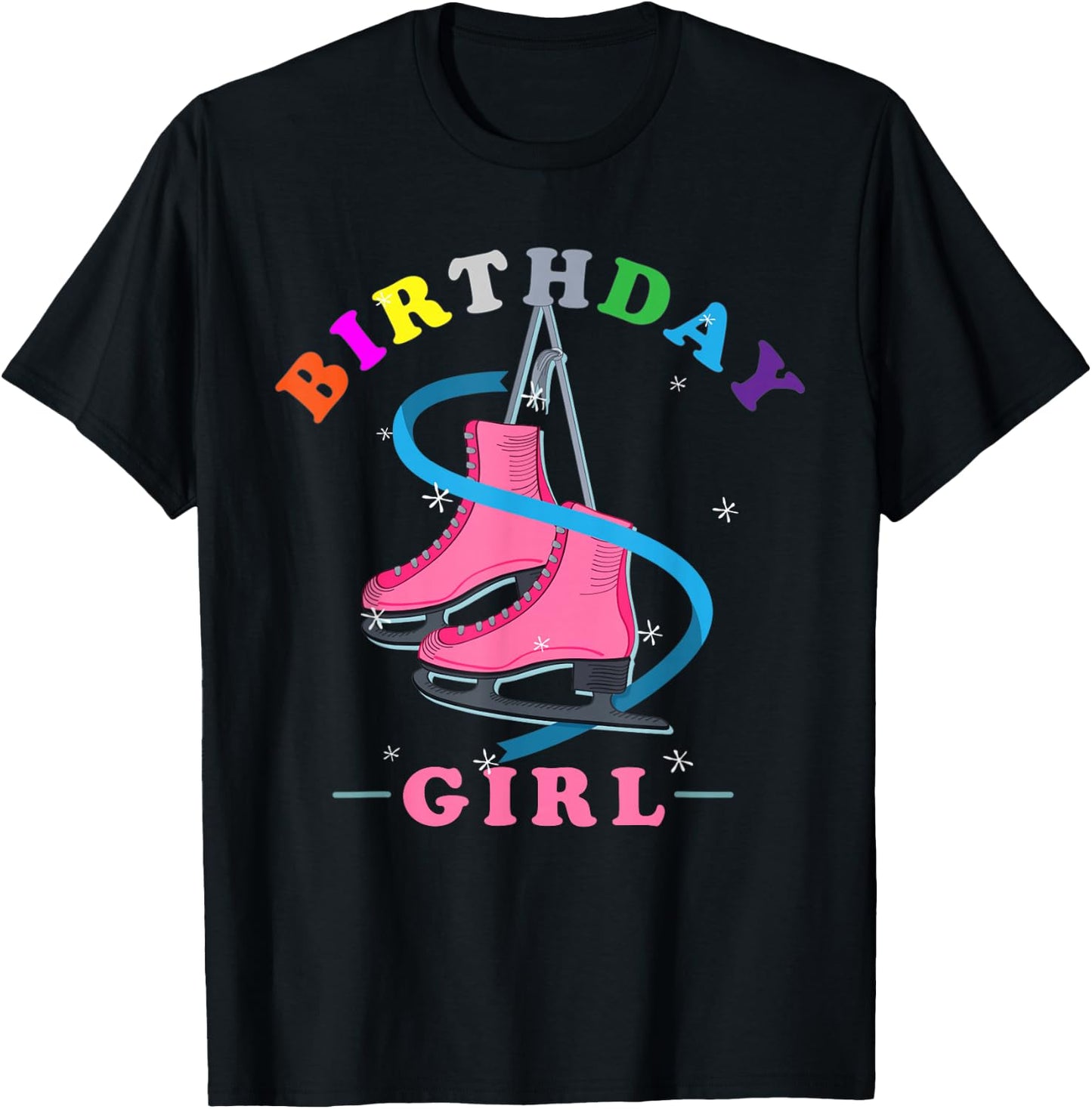 Figure Skating or Ice Skating or Birthday Girls Ice skating T-Shirt - T-Shirt | Black